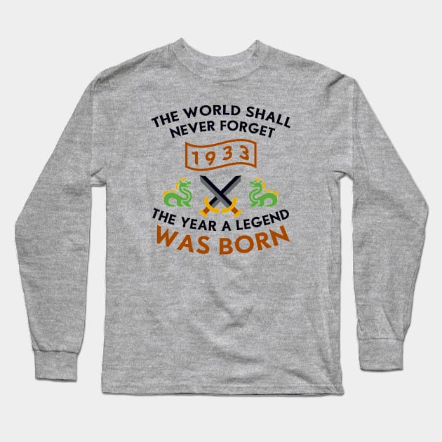 1933 The Year A Legend Was Born Dragons and Swords Design Long Sleeve T-Shirt by Graograman